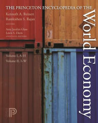 Title: The Princeton Encyclopedia of the World Economy. (Two volume set), Author: Kenneth Reinert