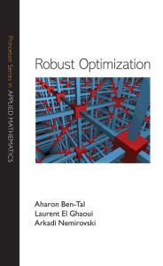 Title: Robust Optimization, Author: Aharon Ben-Tal