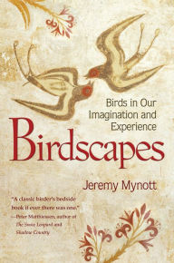 Title: Birdscapes: Birds in Our Imagination and Experience, Author: Jeremy Mynott