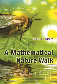 Title: A Mathematical Nature Walk, Author: John Adam