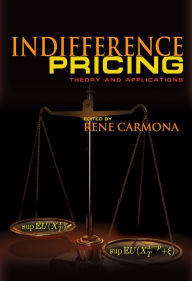 Title: Indifference Pricing: Theory and Applications, Author: René Carmona