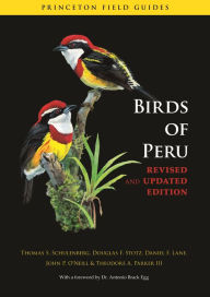 Title: Birds of Peru: Revised and Updated Edition, Author: Thomas Schulenberg