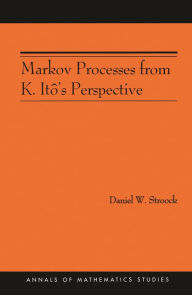 Title: Markov Processes from K. Itô's Perspective (AM-155), Author: Daniel W. Stroock