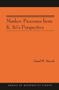 Title: Markov Processes from K. Itô's Perspective, Author: Daniel W. Stroock