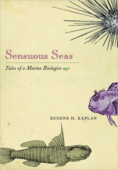 Sensuous Seas: Tales of a Marine Biologist