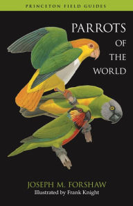 Title: Parrots of the World, Author: Joseph M. Forshaw