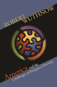 Title: America and the Challenges of Religious Diversity, Author: Robert Wuthnow