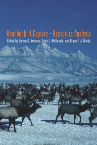 Title: Handbook of Capture-Recapture Analysis, Author: Steven C. Amstrup