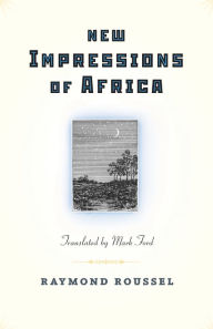 Title: New Impressions of Africa, Author: Raymond Roussel