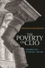 The Poverty of Clio: Resurrecting Economic History