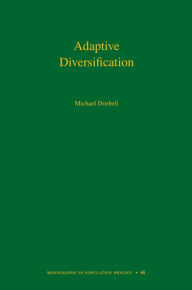 Title: Adaptive Diversification (MPB-48), Author: Michael Doebeli