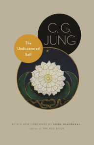 Title: The Undiscovered Self: With Symbols and the Interpretation of Dreams, Author: C. Jung