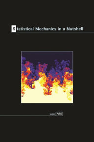 Title: Statistical Mechanics in a Nutshell, Author: Luca Peliti