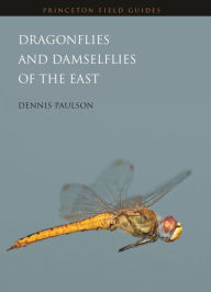 Title: Dragonflies and Damselflies of the East, Author: Dennis Paulson