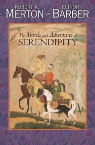 Title: The Travels and Adventures of Serendipity: A Study in Sociological Semantics and the Sociology of Science, Author: Robert K. Merton