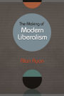 The Making of Modern Liberalism