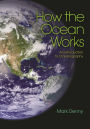 How the Ocean Works: An Introduction to Oceanography