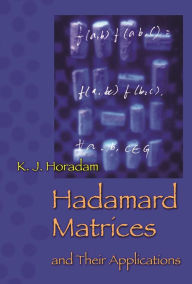 Title: Hadamard Matrices and Their Applications, Author: K. J. Horadam