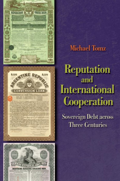 Reputation and International Cooperation: Sovereign Debt across Three Centuries