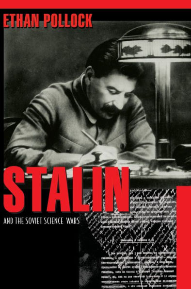 Stalin and the Soviet Science Wars