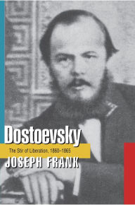 Title: Dostoevsky: The Stir of Liberation, 1860-1865, Author: Joseph Frank