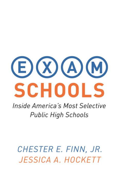 Exam Schools: Inside America's Most Selective Public High Schools