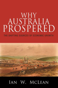 Google free audio books download Why Australia Prospered: The Shifting Sources of Economic Growth