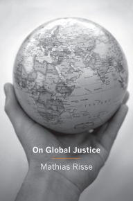 Title: On Global Justice, Author: Mathias Risse