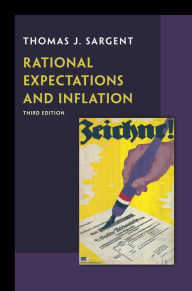 Title: Rational Expectations and Inflation: Third Edition, Author: Thomas J. Sargent