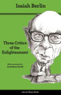 Three Critics of the Enlightenment: Vico, Hamann, Herder - Second Edition