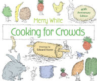 Title: Cooking for Crowds: 40th Anniversary Edition, Author: Merry E. White