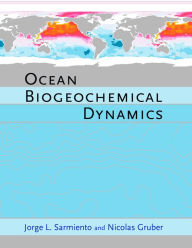 Title: Ocean Biogeochemical Dynamics, Author: Jorge L. Sarmiento