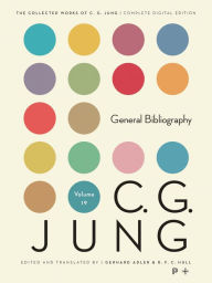 Title: Collected Works of C. G. Jung, Volume 19: General Bibliography - Revised Edition, Author: C. G. Jung