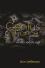 Genius in France: An Idea and Its Uses