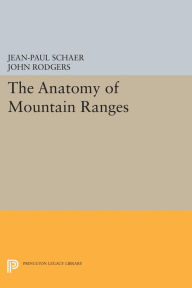 Title: The Anatomy of Mountain Ranges, Author: Jean-Paul Schaer