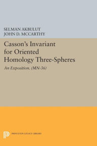 Title: Casson's Invariant for Oriented Homology Three-Spheres: An Exposition, Author: Selman Akbulut