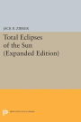 Total Eclipses of the Sun: Expanded Edition