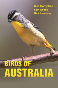 Title: Birds of Australia: A Photographic Guide, Author: Iain Campbell