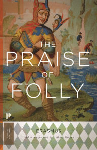 Title: The Praise of Folly: Updated Edition, Author: Desiderius Erasmus