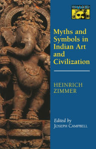 Title: Myths and Symbols in Indian Art and Civilization, Author: Heinrich Robert Zimmer