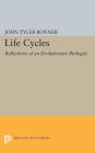 Life Cycles: Reflections of an Evolutionary Biologist