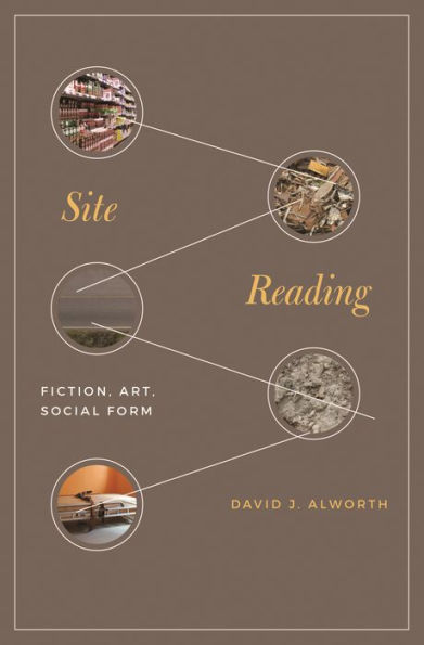 Site Reading: Fiction, Art, Social Form