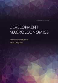 Title: Development Macroeconomics: Fourth Edition, Author: Pierre-Richard Agénor
