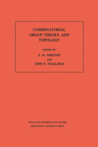 Title: Combinatorial Group Theory and Topology. (AM-111), Volume 111, Author: S. M. Gersten