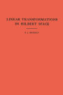 An Introduction to Linear Transformations in Hilbert Space