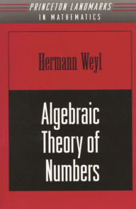 Title: Algebraic Theory of Numbers. (AM-1), Volume 1, Author: Hermann Weyl