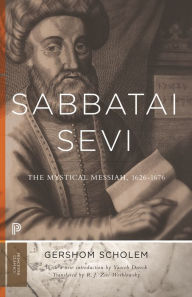 Title: Sabbatai ?evi: The Mystical Messiah, 1626-1676, Author: Gershom Gerhard Scholem