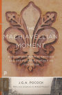 The Machiavellian Moment: Florentine Political Thought and the Atlantic Republican Tradition