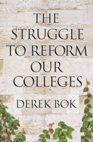 Title: The Struggle to Reform Our Colleges, Author: Derek Bok