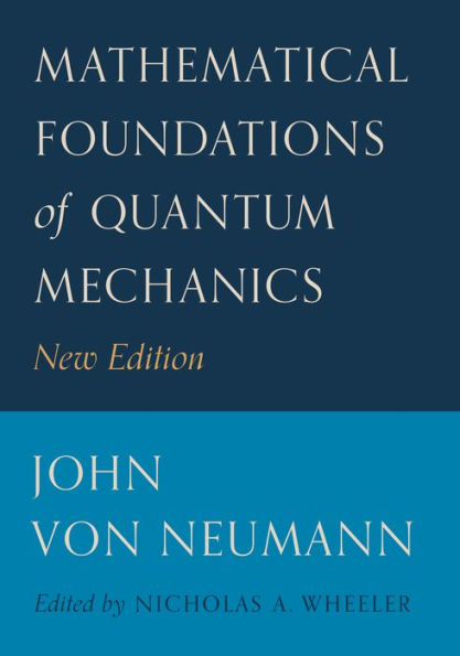 Mathematical Foundations of Quantum Mechanics: New Edition